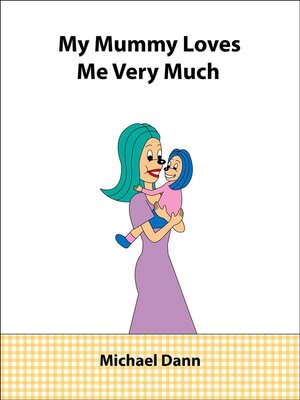 cover image of My Mummy Loves Me Very Much